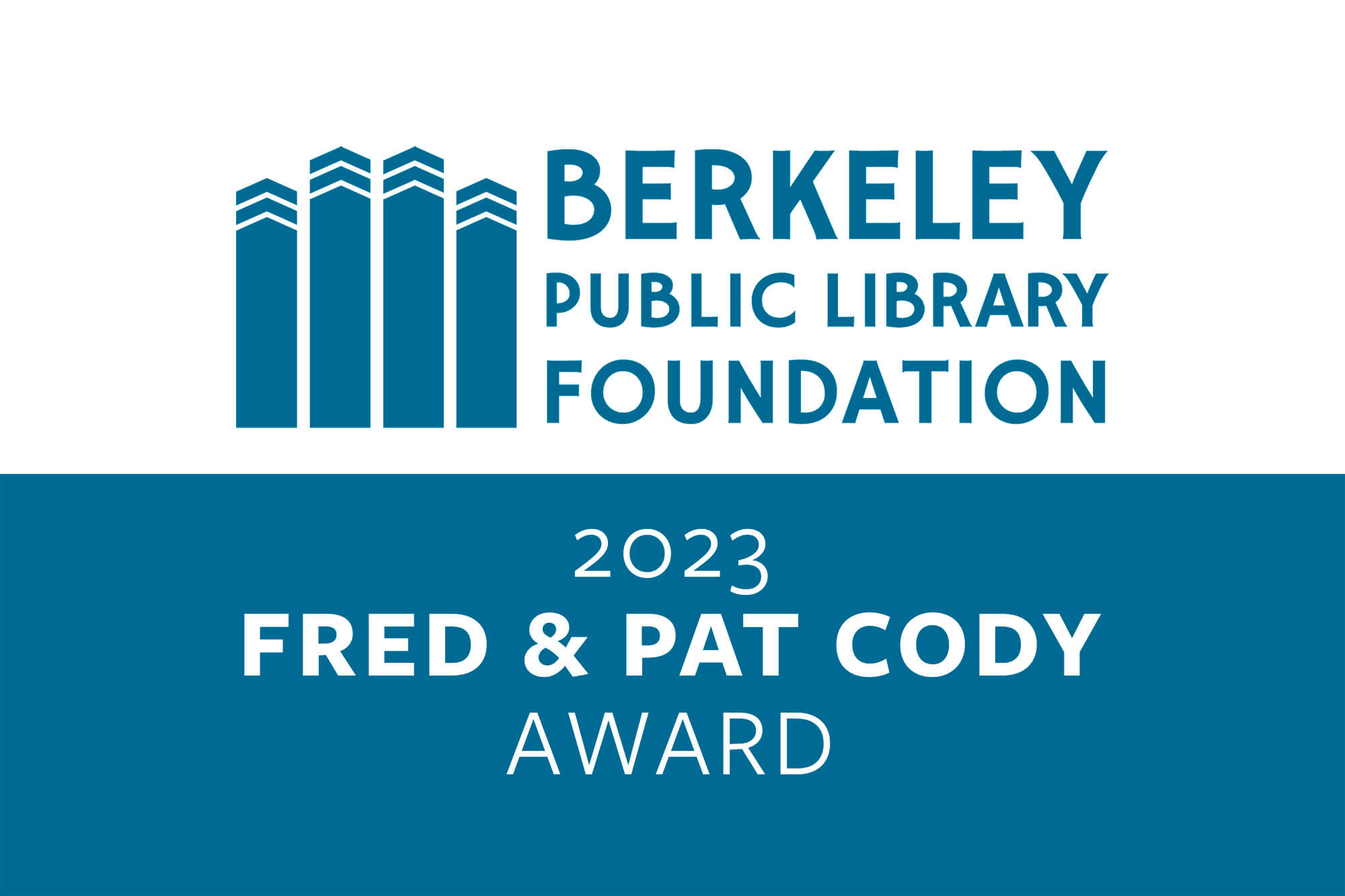Berkeley Public Library Foundation 2023 Fred & Pat Cody Award