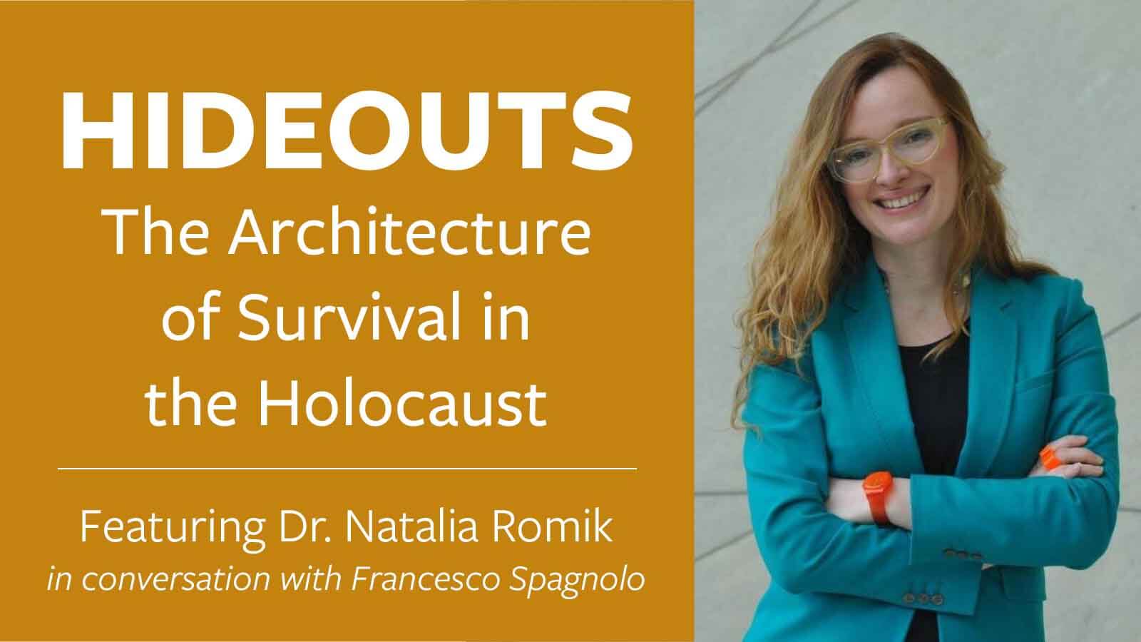 Hideouts. The Architecture of Survival in the Holocaust