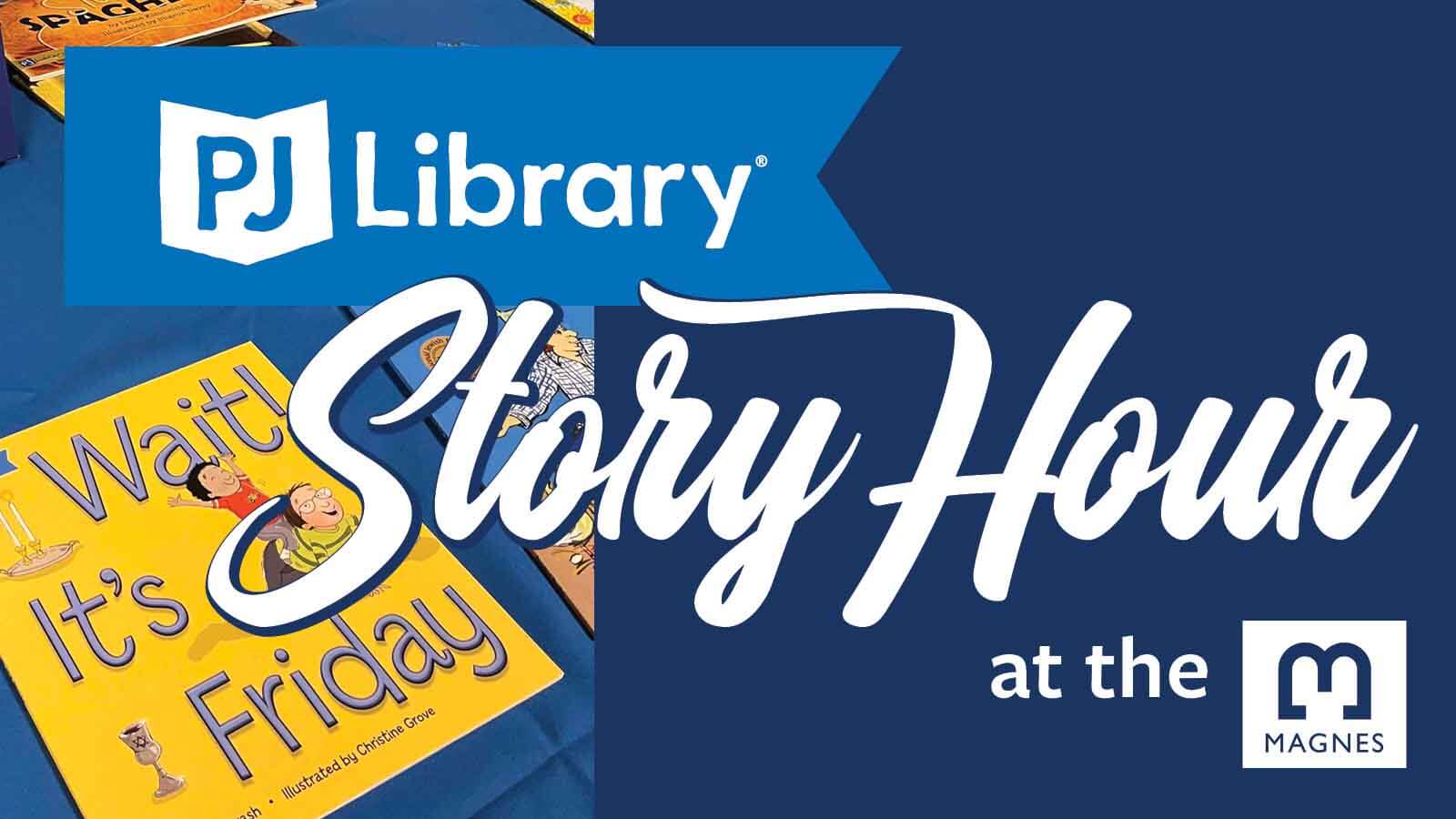 PJ Library Story Hours at the Magnes