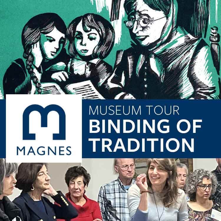 Magnes museum tour Binding of tradition Museum tour Binding of tradition